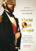 W kuchni jak na wojnie