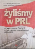Żyliśmy w PRL