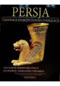 Tajemnica starożytnych cywilizacji Tom 47 Od Czasów Prehistorycznych Do Podboju Aleksandra Wielkiego Persja z DVD