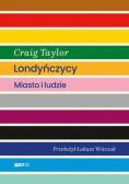 Londyńczycy Miasto i ludzie