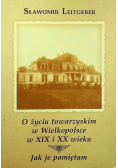 O życiu towarzyskim w Wielkopolsce w XIX i XX wieku