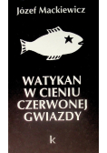 Watykan w cieniu czerwonej gwiazdy