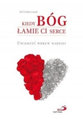 Kiedy Bóg łamie ci serce
