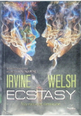 Ecstasy Trzy romanse chemiczne