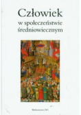 Człowiek w społeczeństwie średniowiecznym