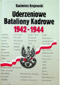 Uderzeniowe Bataliony Kadrowe 1942 - 1944