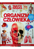 Tak to działa Organizm człowieka
