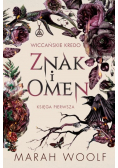 Wiccańskie kredo Tom 1 Znak i omen
