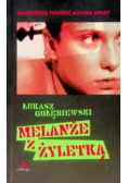 Melanże z żyletką