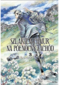 Szlakiem chmur na północny zachód Tom 3