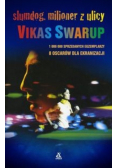 Slumdog Milioner z ulicy