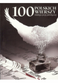 100 polskich wierszy Antologia poezji patriotycznej