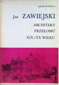 Jan Zawiejski Architekt przełomu XIX i XX wieku