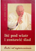 Iść pod wiatr i zostawić ślad