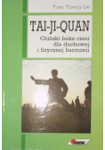 Tai- Ji- Quan. Chiński boks cieni dla duchowej i fizycznej harmonii