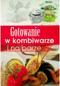 Gotowanie w kombiwarze i na parze