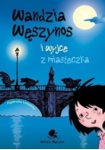 Wandzia Węszynos i wyjce z miasteczka