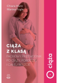 Ciąża z klasą Fachowy przewodnik po ciąży porodzie i całej reszcie
