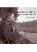 Karmelici bosi na dawnej fotografii