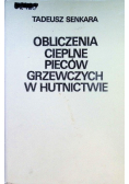 Obliczenia cieplne pieców grzewczych w hutnictwie