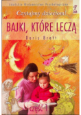 Czytajmy dzieciom Bajki które leczą Część 1