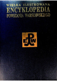 Wielka Ilustrowana Encyklopedia Powstania Warszawskiego Tom 4