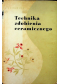 Technika zdobienia ceramicznego