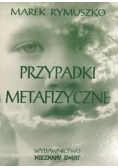 Przypadki metafizyczne