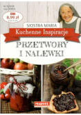 Kuchenne inspiracje przetwory i nalewki