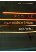 Wywiad z jasnowidzącą krewną Jana Pawła II