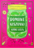 Domowe kiszonki które leczą