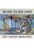 Tam, gdzie żyją dzikie stwory
