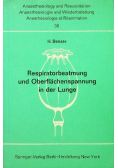 Respiratorbeatmung und Oberflachenspannung in der Lunge
