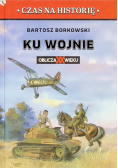 Ku wojnie Oblicza XX Wieku