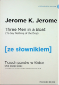 Three men in a boat Trzech panów w łódce nie licząc psa wersja angielska z podręcznym słownikiem