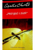 Przyjdź i zgiń
