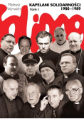 Kapelani Solidarności 1980-1989. Tom I