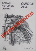 "Byłem księdzem" Owoce zła Część 3