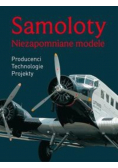 Samoloty Niezapomniane modele