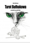 Tarot Bułhakowa od Głupca do Mistrza