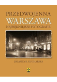 Przedwojenna Warszawa Najpiękniejsze fotografie