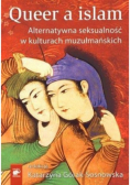 Queer a islam Alternatywna seksualność w kulturach muzułmańskich