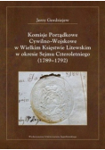 Komisje Porządkowe Cywilno-Wojskowe w Wielkim Księstwie Litewskim w okresie Sejmu Czteroletniego