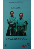 Dialogi z męczennikami