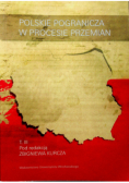 Polskie pogranicza w procesie przemian Tom III