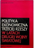 Polityka ekonomiczna Trzeciej Rzeszy w latach drugiej wojny światowej