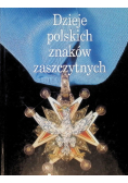 Dzieje polskich znaków zaszczytnych