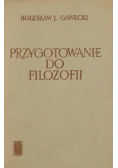 Przygotowanie do  filozofii