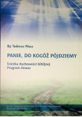 Panie, do kogóż pójdziemy