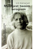 Myśl jest twoim wrogiem